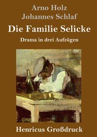 Produktbild: Die Familie Selicke (Gro&szlig;druck)