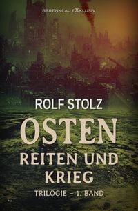 Produktbild: Osten - Reiten und Krieg: Eine Roman-Trilogie - 1. Band