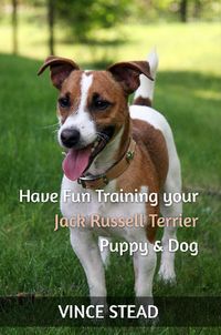 Produktbild: Have Fun Training your Jack Russell Terrier Puppy & Dog