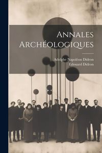 Produktbild: Annales Arch&eacute;ologiques