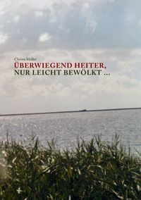 Produktbild: &Uuml;berwiegend heiter, nur leicht bew&ouml;lkt