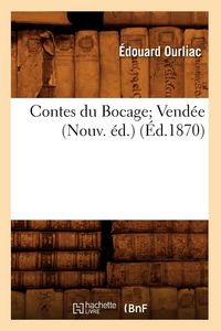 Produktbild: Contes Du Bocage Vend&eacute;e (Nouv. &Eacute;d.) (&Eacute;d.1870)
