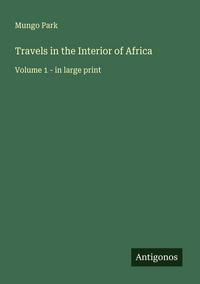 Produktbild: Travels in the Interior of Africa