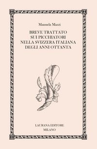 Produktbild: Breve trattato sui picchiatori nella Svizzera italiana degli anni Ottanta