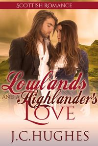 Produktbild: Lowlands and a Highlander's Love (Scottish Romance)