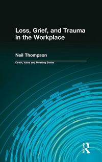 Produktbild: Loss, Grief, and Trauma in the Workplace