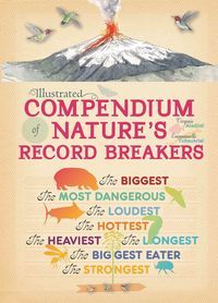 Produktbild: Aladjidi, V: Illustrated Compendium of Nature's Record Break