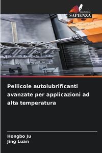 Produktbild: Pellicole autolubrificanti avanzate per applicazioni ad alta temperatura