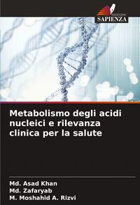 Produktbild: Metabolismo degli acidi nucleici e rilevanza clinica per la salute