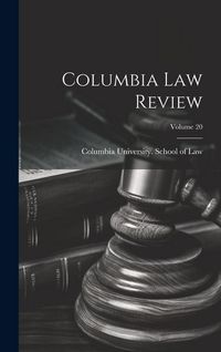 Produktbild: Columbia Law Review; Volume 20