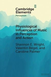 Produktbild: Physiological Influences of Music in Perception and Action