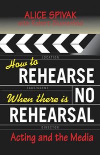 Produktbild: How to Rehearse When There Is No Rehearsal