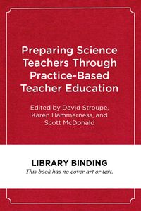 Produktbild: Preparing Science Teachers Through Practice-Based Teacher Education