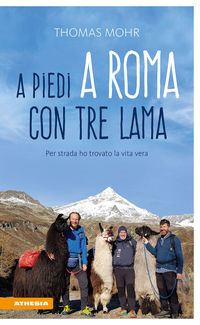 Bild vom Artikel A piedi a Roma con tre lama vom Autor Thomas Mohr