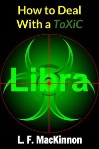 Produktbild: How To Deal With A Toxic Libra