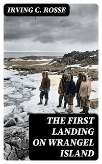 Produktbild: The First Landing on Wrangel Island