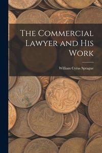 Produktbild: The Commercial Lawyer and his Work