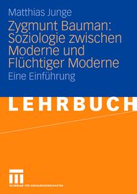 Produktbild: Zygmunt Bauman: Soziologie zwischen Moderne und Fl&uuml;chtiger Moderne
