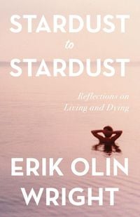 Produktbild: Stardust to Stardust: Reflections on Living and Dying