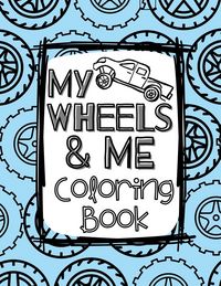 Produktbild: My Wheels and Me Coloring Book