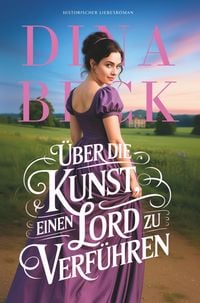 Produktbild: &Uuml;ber die Kunst, einen Lord zu verf&uuml;hren