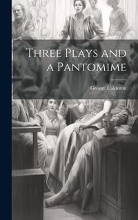 Produktbild: Three Plays and a Pantomime