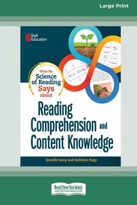 Produktbild: What the Science of Reading Says about Reading Comprehension and Content Knowledge [Standard Large Print]