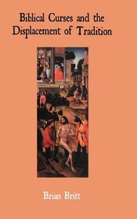 Produktbild: Biblical Curses and the Displacement of Tradition