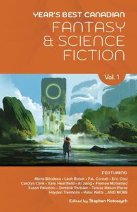 Produktbild: Year's Best Canadian Fantasy and Science Fiction: Volume One
