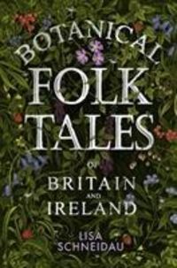 Produktbild: Botanical Folk Tales of Britain and Ireland