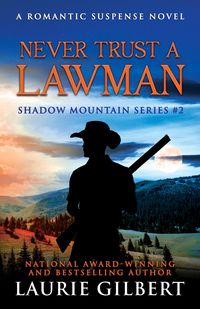 Produktbild: Never Trust a Lawman (Shadow Mountain Series, #2)