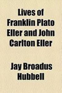 Produktbild: Lives of Franklin Plato Eller and John Carlton Eller