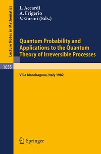Produktbild: Quantum Probability and Applications to the Quantum Theory of Irreversible Processes