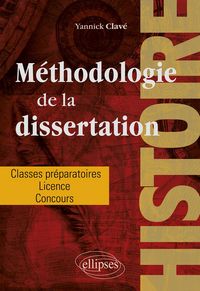 Produktbild: M&eacute;thodologie de la dissertation en histoire - Classes pr&eacute;paratoires, licence, concours