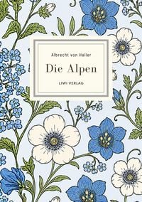 Produktbild: Albrecht von Haller: Die Alpen. Neuausgabe nach der Ausgabe letzter Hand