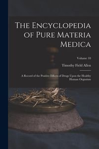 Produktbild: The Encyclopedia of Pure Materia Medica