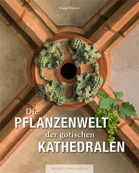 Produktbild: Die Pflanzenwelt der gotischen Kathedralen