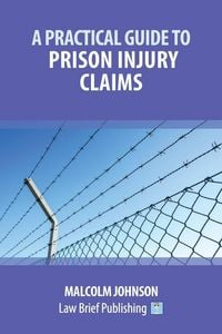 Produktbild: A Practical Guide to Prison Injury Claims