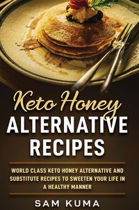 Produktbild: Keto Honey Alternative Recipes
