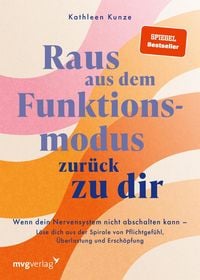 Produktbild: Raus aus dem Funktionsmodus - zur&uuml;ck zu dir