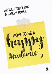 Produktbild: How to Be a Happy Academic