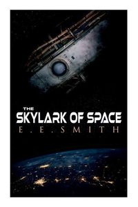 Bild vom Artikel The Skylark of Space vom Autor E. E. Smith