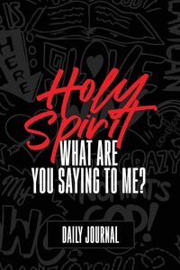 Produktbild: Holy Spirit, What Are You Saying to Me? Journal