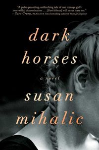 Bild vom Artikel Dark Horses vom Autor Susan Mihalic