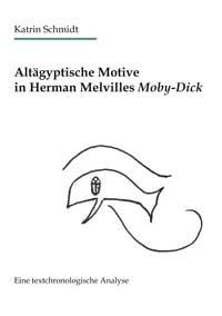 Produktbild: Alt&auml;gyptische Motive in Herman Melvilles Moby-Dick