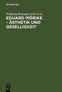 Produktbild: Eduard M&ouml;rike - &Auml;sthetik und Geselligkeit