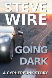 Produktbild: Going Dark (Cypherpunk Stories)