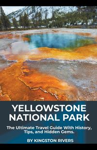 Bild vom Artikel Yellowstone National Park vom Autor Kingston Rivers