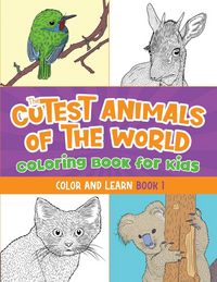 Produktbild: The Cutest Animals of the World Coloring Book for Kids