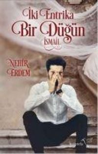 Produktbild: Iki Entrika Bir D&uuml;g&uuml;n Ismail